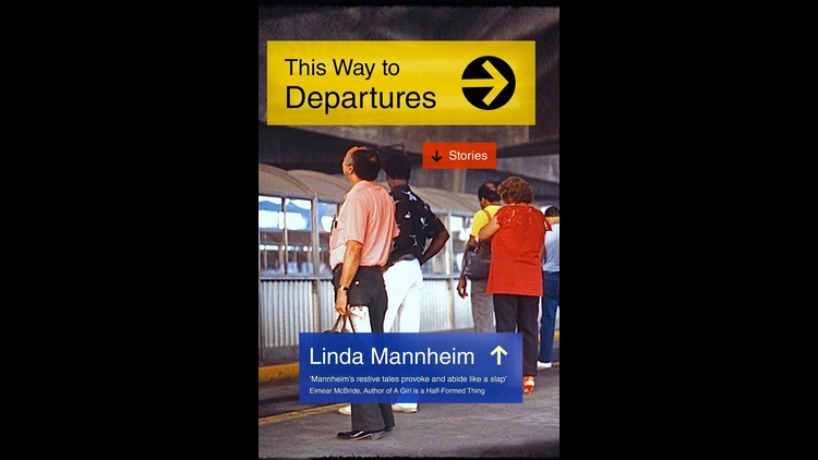 Cover of ‘This Way to Departures’ by Linda Mannheim